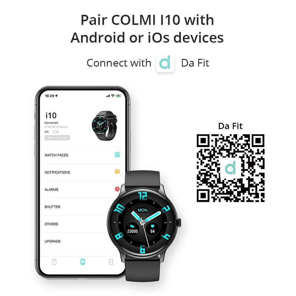 COLMI I10 SMART WATCH GREY BLACK PINK SCREEN: 1.28 INCH BATTERY CAPACITY: 220 MAH BATTERY LIFE: 3~7DAYS WATERPROOF LEVEL: IP67 WATERPROOF APP: "DA FIT" BLUETOOTH CALLING